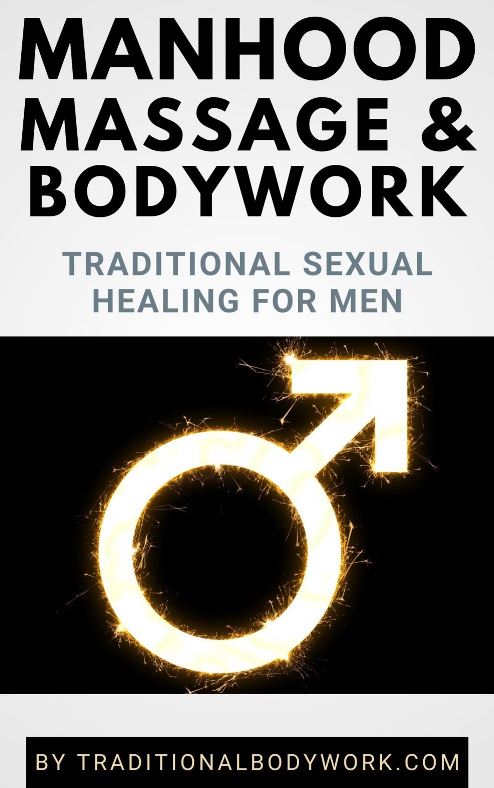 eBook - Manhood Massage and Bodywork eBook - Manhood Massage and Bodywork