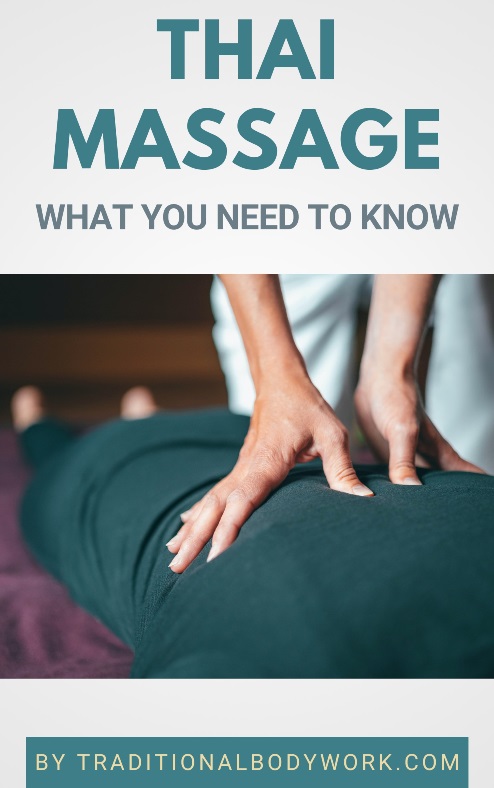 Thai Massage - What You Need to Know