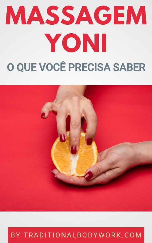 Massagem Yoni - O que você precisa saber