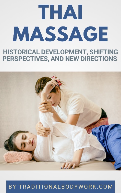 Book - Thai Massage – Past, Present, Future Thai Massage – Past, Present, Future