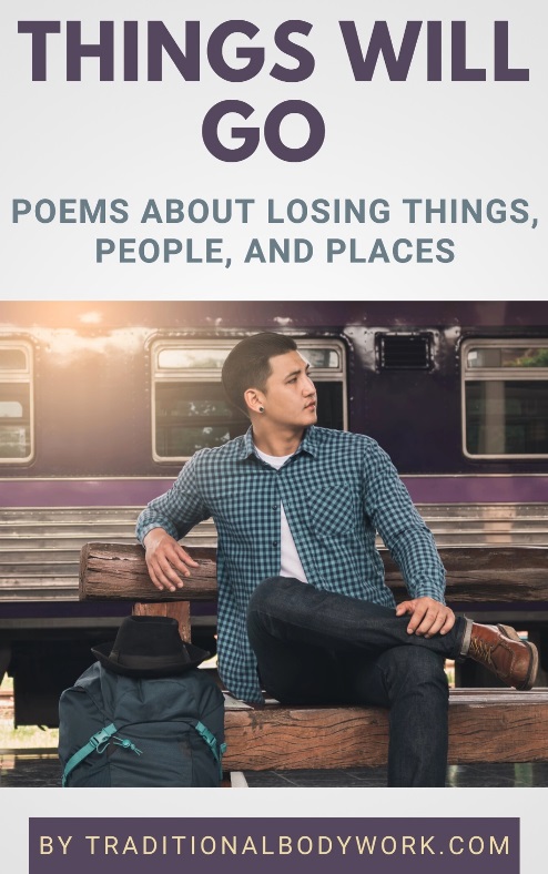 Things Will Go - Poems on losing things, people, and places - Book Cover